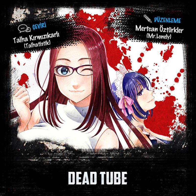 Dead Tube mangasının 03 bölümünün 1. sayfasını okuyorsunuz.