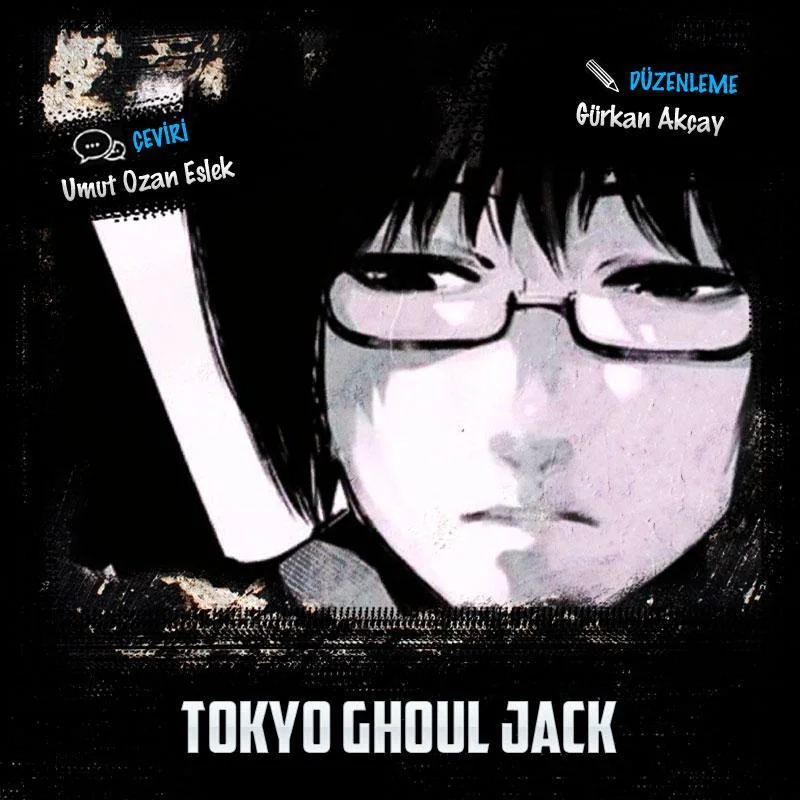 Tokyo Ghoul: Jack - Bölüm 03 - Sayfa 1